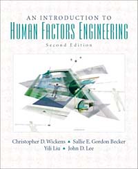 John Lee, Christopher D. Wickens, Yili D. Liu, Sallie Gordon-Becker - «Introduction to Human Factors Engineering (2nd Edition)»