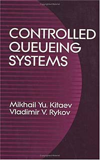 Mikhail Yu. Kitaev, Vladimir V. Rykov - «Controlled Queueing Systems»