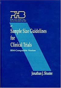 Johnathan J. Shuster - «Practical Handbook of Sample Size Guidelines for Clinical Trials»