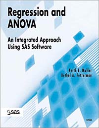 Regression and ANOVA: An Integrated Approach Using SAS Software