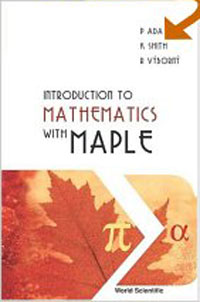 P. Adams, K. Smith - «Introduction To Mathematics With Maple»