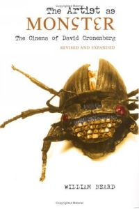 The Artist as Monster: The Cinema of David Cronenberg