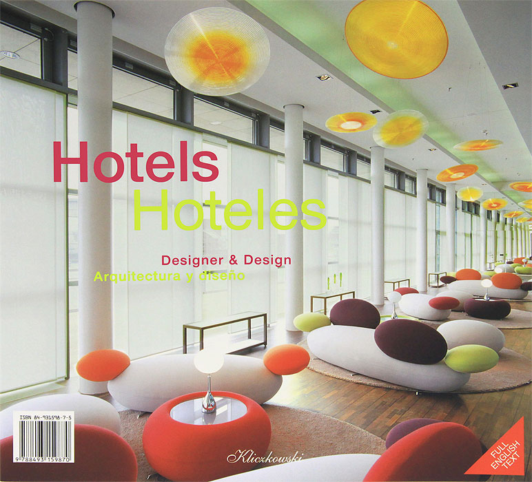 Hotels: Designer and Design / Hoteles: Arquitectura y diseno