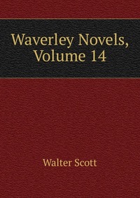 Waverley Novels, Volume 14