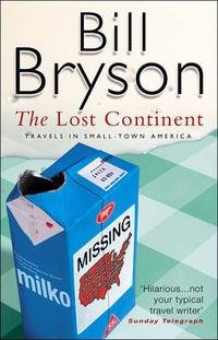 Bill Bryson - «The Lost Continent»