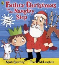 Mark Sperring - «Father Christmas on the Naughty Step»