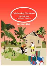 Desis Hall - «Christmas in Jamaica and Other Stories»