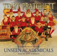 Терри Пратчетт - «Unseen Academicals»