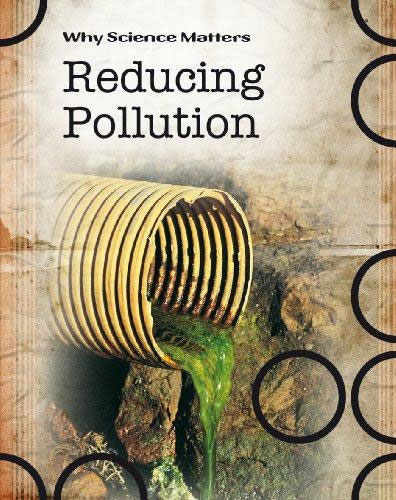 Why Science Matters: Reducing Pollution