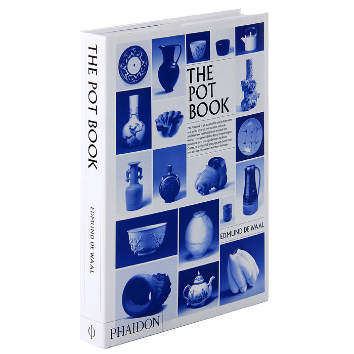 Edmund de Waal - «The Pot Book»