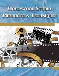 Winnie Wong - «Hollywood Studio Production Techniques: Theory and Practice (Digital Filmmaker Series)»