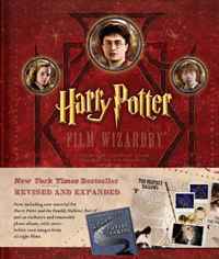 Brian Sibley - «Harry Potter Film Wizardry (Revised and Expanded)»