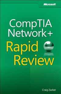Craig Zacker - «CompTIA Network+ Rapid Review (Exam N10-005)»