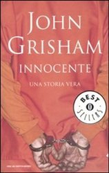 John Grisham - «Innocente: Una storia vera»