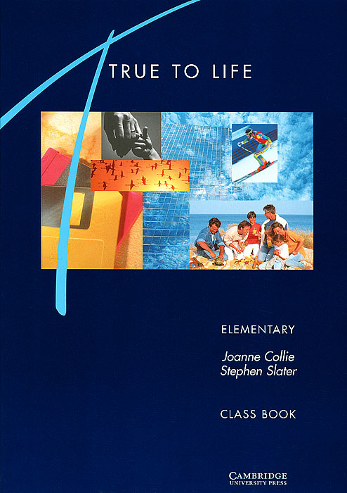 Stephen Slater, Joanne Collie - «True to Life: Elementary»
