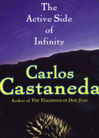 Carlos Castaneda - «The Active Side of Infinity»