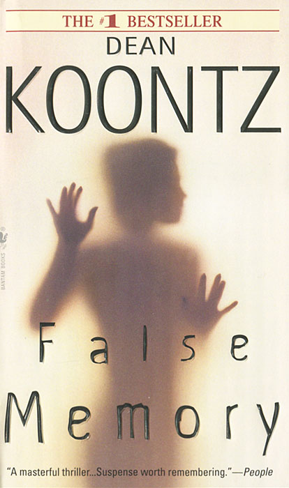 Dean Koontz - «False Memory»