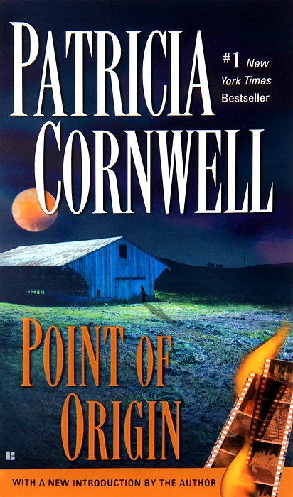 Patricia Cornwell - «Point of Origin»