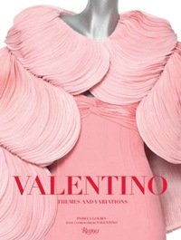 Pamela Golbin - «Valentino: Themes and Variations»
