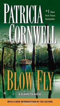 Patricia Cornwell - «Blow Fly»