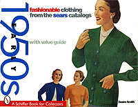 Fashionable Clothing from the Sears Catalogs: Early 1950s