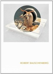 Catherine Craft - «Robert Rauschenberg»