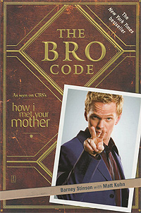 Barney Stinson, Matt Kuhn - «The Bro code»