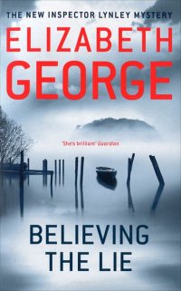 Elizabeth George - «Believing the Lie»