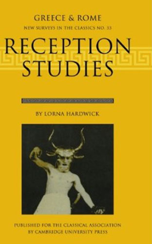 Lorna Hardwick - «Reception Studies»