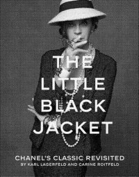 Karl Lagerfeld, Carine Roitfeld - «The Little Black Jacket»