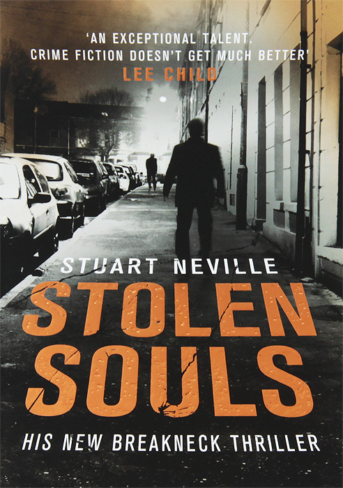 Stuart Neville - «Stolen Souls»