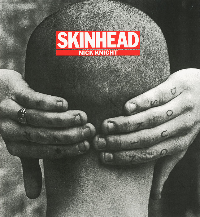 Nick Knight - «Skinhead»