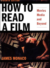 James Monaco - «How to Read a Film: Movies, Media, and Beyond»