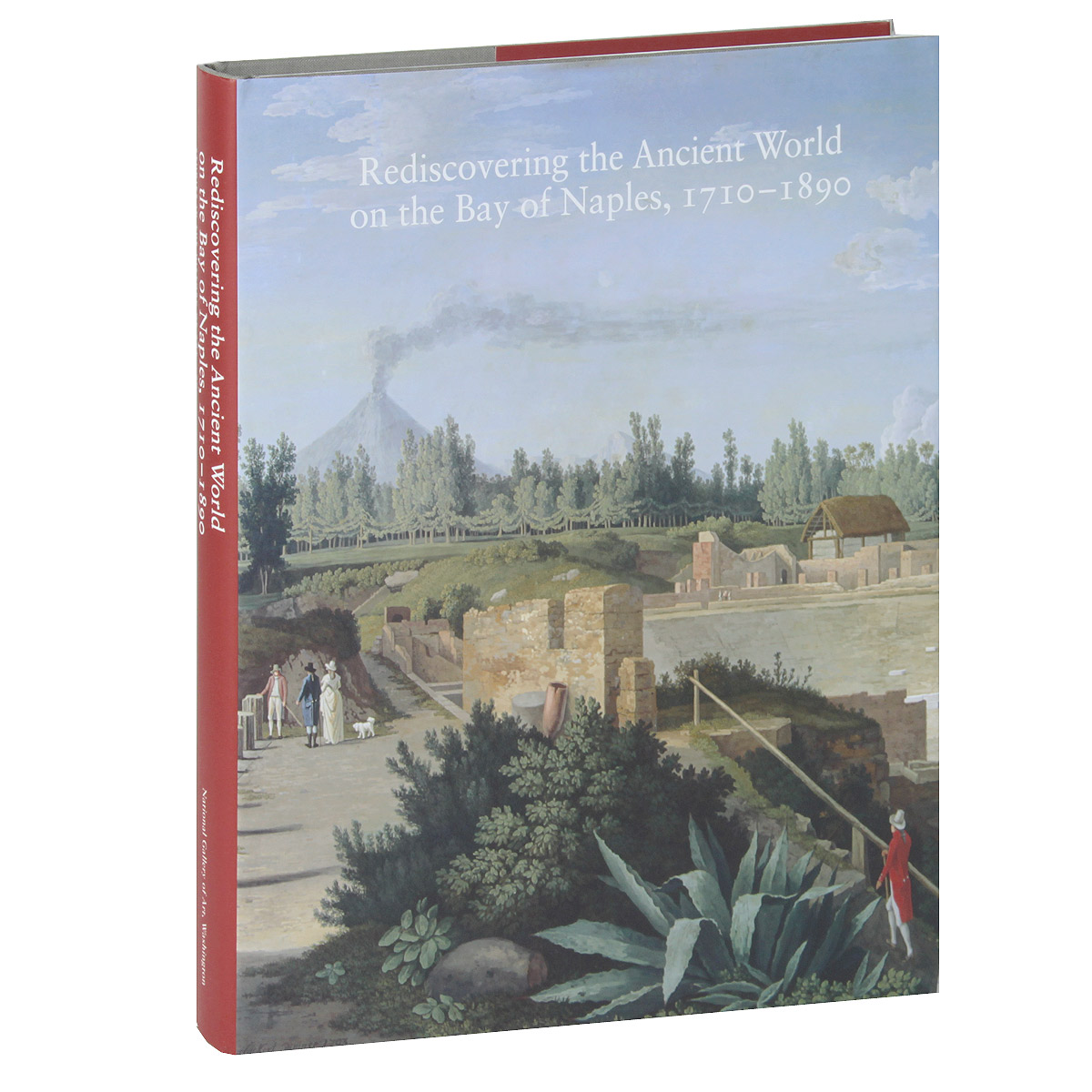 Carol C. Mattusch - «Rediscovering the Ancient World on the Bay of Naples, 1710-1890»