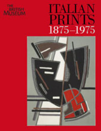 Martin Hopkinson - «Italian Prints 1875-1975»