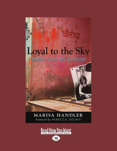 Loyal To The Sky: Notes from an Activist