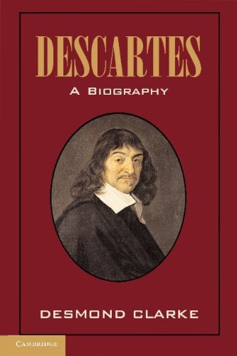 Desmond M. Clarke - «Descartes: A Biography»