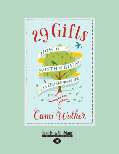 Cami Walker - «29 Gifts: How a Month of Giving Can Change Your Life»