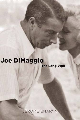 Jerome Charyn - «Joe DiMaggio: The Long Vigil (Icons of America)»