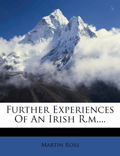 Further Experiences Of An Irish R.m....