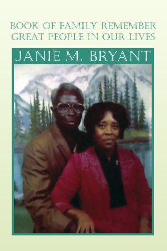 Janie M Bryant - «Book of Family Remember Great People in Our Lives»