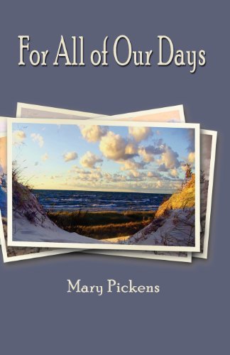 Mary Pickens - «For All of Our Days»