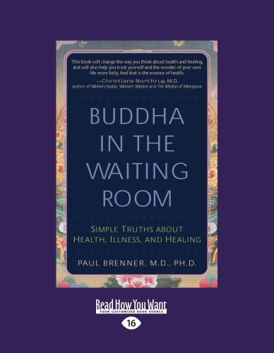 Buddha In The Waiting Room: Simple Truths About Health, Illness, and Healing
