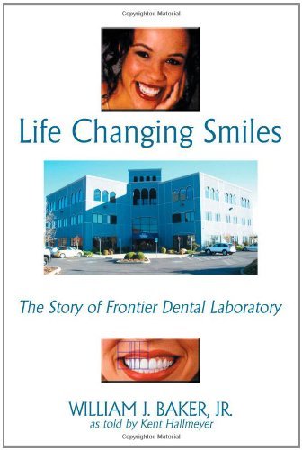 William J. Baker Jr. - «Life Changing Smiles»