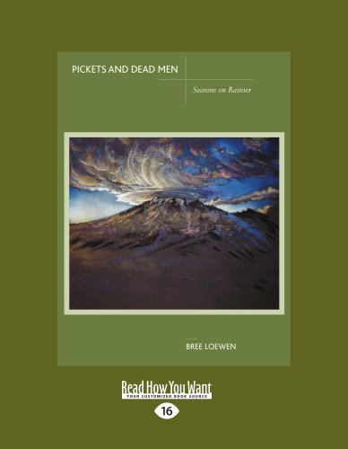 Bree Loewen - «Pickets And Dead Men: Seasons on Rainier»