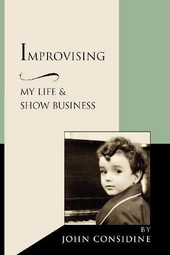 John Considine - «Improvising, My Life and Show Business»