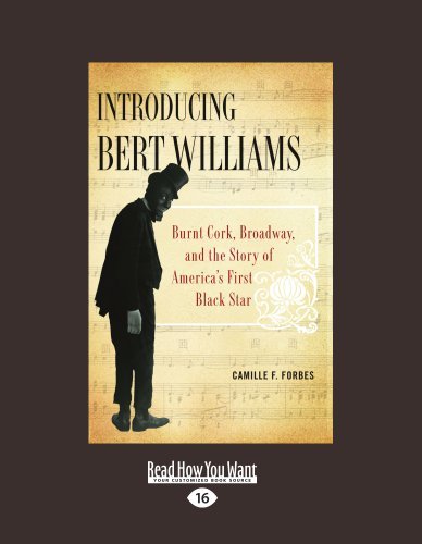 Camille F. Forbes - «Introducing Bert Williams»