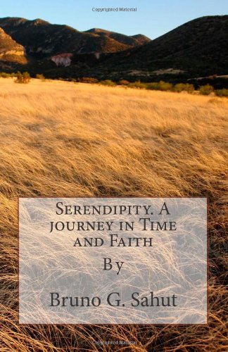 Serendipity. A journey in Time and Faith