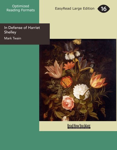 Mark Twain - «In Defense of Harriet Shelley»