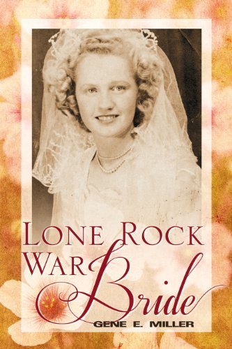 Gene E. Miller - «Lone Rock War Bride»
